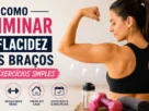 Como eliminar a flacidez nos braços