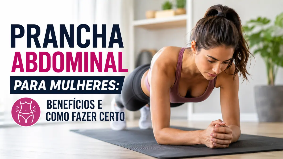 Prancha Abdominal para Mulheres: Benefícios e Como Fazer Certo 1 prancha abdominal para mulheres